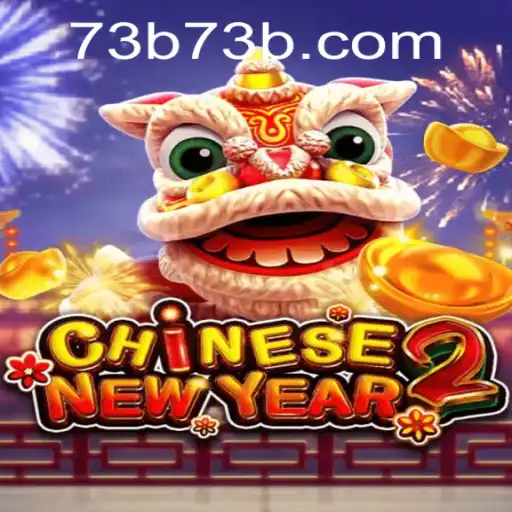 Explore the Excitement of CHINESENEWYEAR2: A Game by 73B.COM